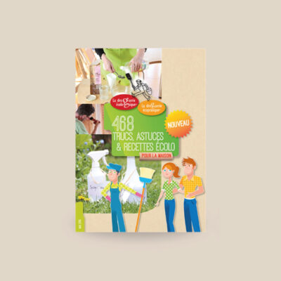 Cahier – 468 Trucs, Astuces et Recettes écolo pour la maison